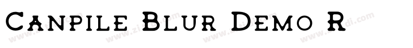 Canpile Blur Demo R字体转换 Canpile Blur Demo R字体转换